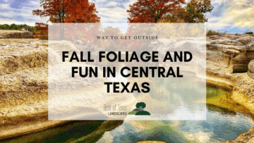 Fall foliage and fun in central Texas, Best of Texas Landscapes blog