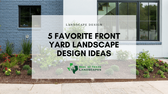 5 Landscaping Trends for Front Yards with image of front yard and text overly